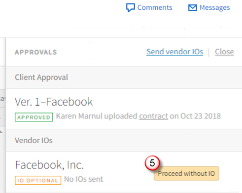 Approval modal showing the Facebook contract approved status and the Vendor IO missing with the Proceed without IO button highlighted.